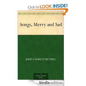 Songs, Merry and Sad John Charles McNeill  Kindle Store