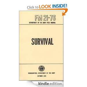 US Army Survival Manual FM 3 05.70; supersedes FM 21 76 US Army 