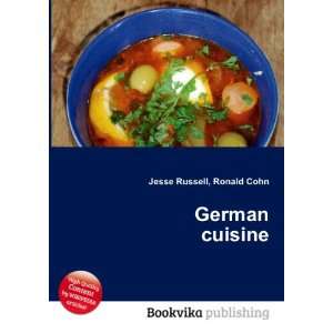  German cuisine Ronald Cohn Jesse Russell Books