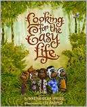 Looking for the Easy Life Walter Dean Myers