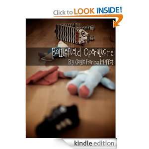 Battlefield Operations Gayle Francis Moffet  Kindle Store