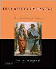 The Great Conversation Volume I Pre Socratics through Descartes 