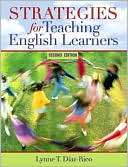 Teaching English Learners Lynne T. Diaz Rico