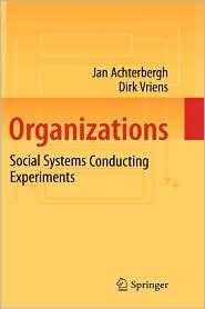 Organizations Social Systems Conducting Experiments, (3642001092 