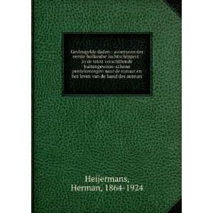   het leven van de hand des auteurs Herman, 1864 1924 Heijermans Books