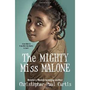   : The Mighty Miss Malone [Hardcover]: Christopher Paul Curtis: Books