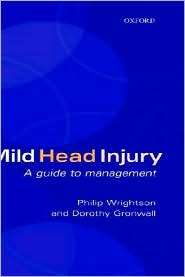 Mild Head Injury A Guide to Management, (0192629395), Philip 