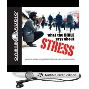  What the Bible Says About Stress (Audible Audio Edition 