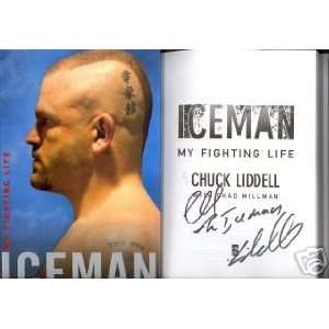  CHUCK THE ICEMAN LIDDELL AUTOGRAPHED SIGNED BOOK MY 