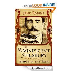 The Magnificent Spilsbury and the Case of the Brides in the Bath Jane 