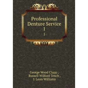   Russell Wilford Tench , J. Leon Williams George Wood Clapp  Books