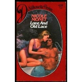 Love and Old Lace (Silhouette Desire) by Nicole Monet ( Paperback 