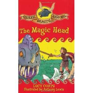   Magic Head (Greek Beasts and Heroes) [Paperback] Lucy Coats Books