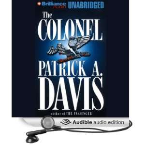  The Colonel (Audible Audio Edition) Patrick A Davis, Robert 