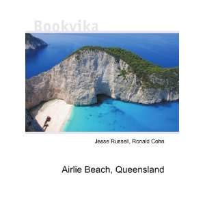  Airlie Beach, Queensland Ronald Cohn Jesse Russell Books