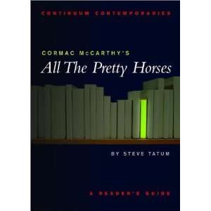  Cormac McCarthys All the Pretty Horses: A Readers Guide 
