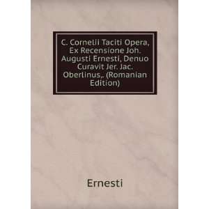   Denuo Curavit Jer. Jac. Oberlinus,. (Romanian Edition) Ernesti Books