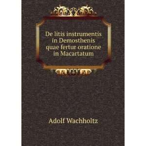   Demosthenis quae fertur oratione in Macartatum Adolf Wachholtz Books