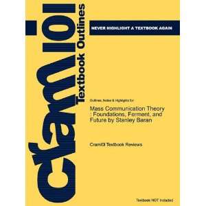  Studyguide for Mass Communication Theory: Foundations 