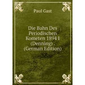   1894 I (Denning) . (German Edition) (9785875979170) Paul Gast Books