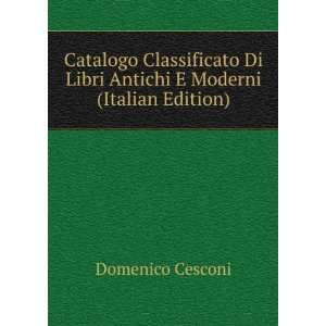   Di Libri Antichi E Moderni (Italian Edition) Domenico Cesconi Books