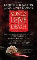 Songs of Love and Death George R. R. Martin