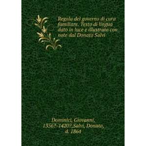   Salvi Giovanni, 1356? 1420?,Salvi, Donato, d. 1864 Dominici Books