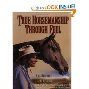  True Horsemanship Through Feel [Paperback] Bill Dorrance Books