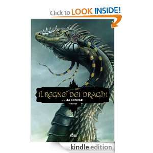 Il regno dei draghi (Narrativa Nord) (Italian Edition) Julia Conrad 