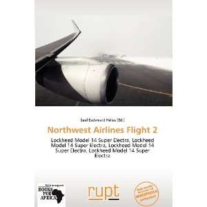   Airlines Flight 2 (9786136302492): Saul Eadweard Helias: Books