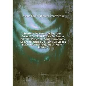   Volume 3 (French Edition): Joseph Louis Ripault DÃ©sormeaux: Books