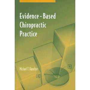    based Chiropractic Practice [Paperback] Michael T. Haneline Books