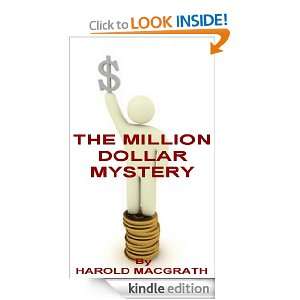 THE MILLION DOLLAR MYSTERY By HAROLD MACGRATH HAROLD MACGRATH 