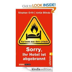 Sorry, Ihr Hotel ist abgebrannt«: Kurioses aus dem Urlaub (German 