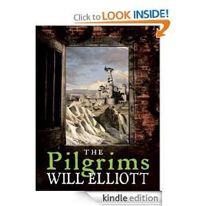 The Pilgrims Book One (The Pendulum Trilogy) Will Elliott  