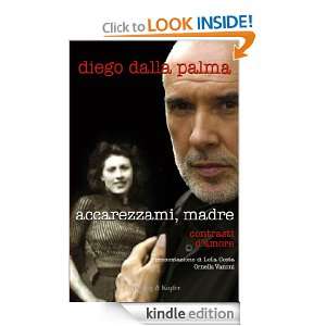 Accarezzami, madre (Glamour) (Italian Edition) Diego Dalla Palma 