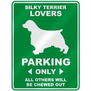 SILKY TERRIER LOVERS PARKING ONLY  PARKING SIGN DOG
