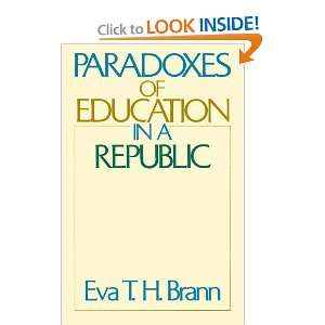   of Education in a Republic [Paperback] Eva T. H. Brann Books