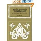 Roman, Provincial and Islamic Law The Origins of the Islamic 