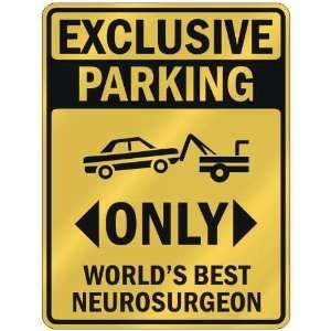  WORLDS BEST NEUROSURGEON  PARKING SIGN OCCUPATIONS