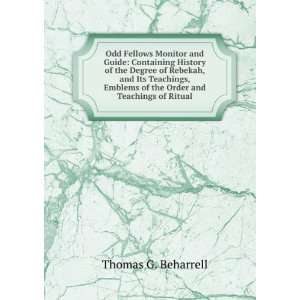  Odd Fellows Monitor and Guide: Containing History of the 