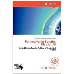   Senate, District 10 (9786138544371) Jamey Franciscus Modestus Books
