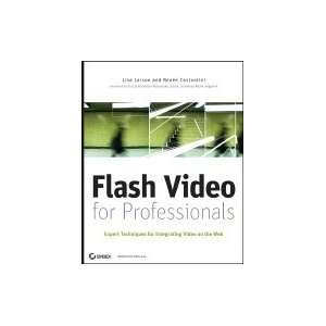   Expert Techniques for Integrating Video on the Web [PB,2007] Books