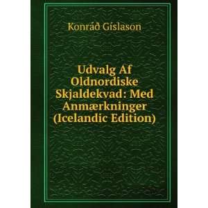   Af Oldnordiske Skjaldekvad Med AnmÃ¦rkninger (Icelandic Edition