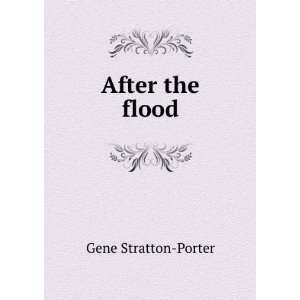  After the flood Gene Stratton Porter Books