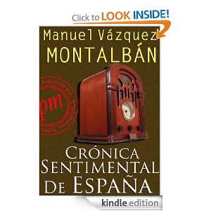 Crónica sentimental de España (Spanish Edition) Manuel Vázquez 