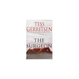  The Surgeon [Hardcover]: Tess Gerritsen (Author): Books