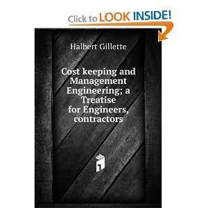   management of engineering construction: Halbert Powers Gillette: Books
