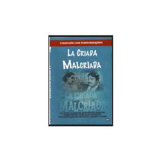  LA CRIADA MALCRIADA DVD with VELDA GONZALEZ / LUIS AGUAD 