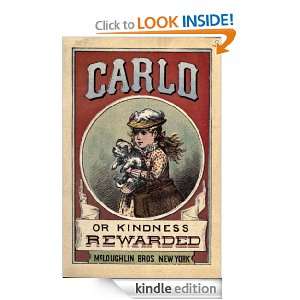 Carlo, or, Kindness rewarded (1870) (Illustrated) McLoughlin Bros 